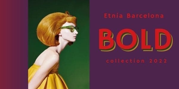 Etnia Barcelona Bold eyewear new collection 2022